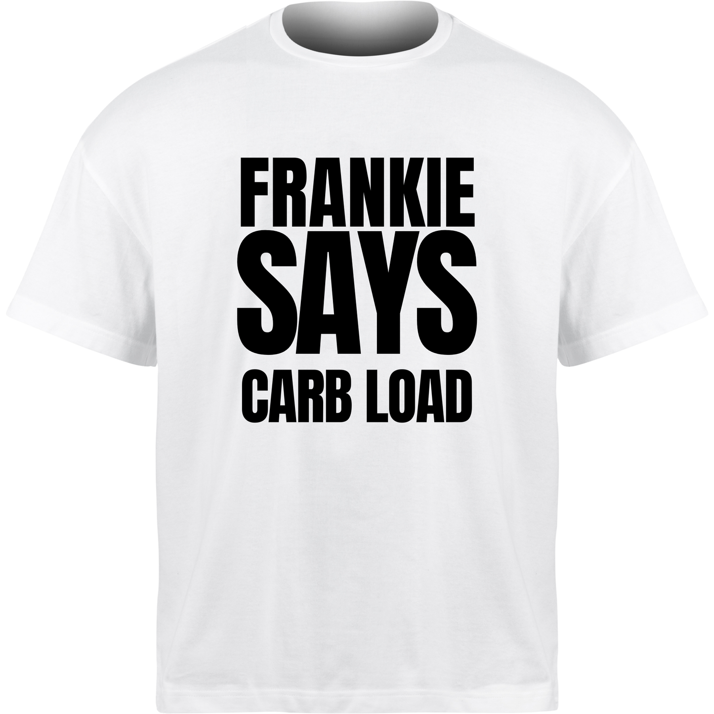 Frankie Says CARB LOAD T-Shirt
