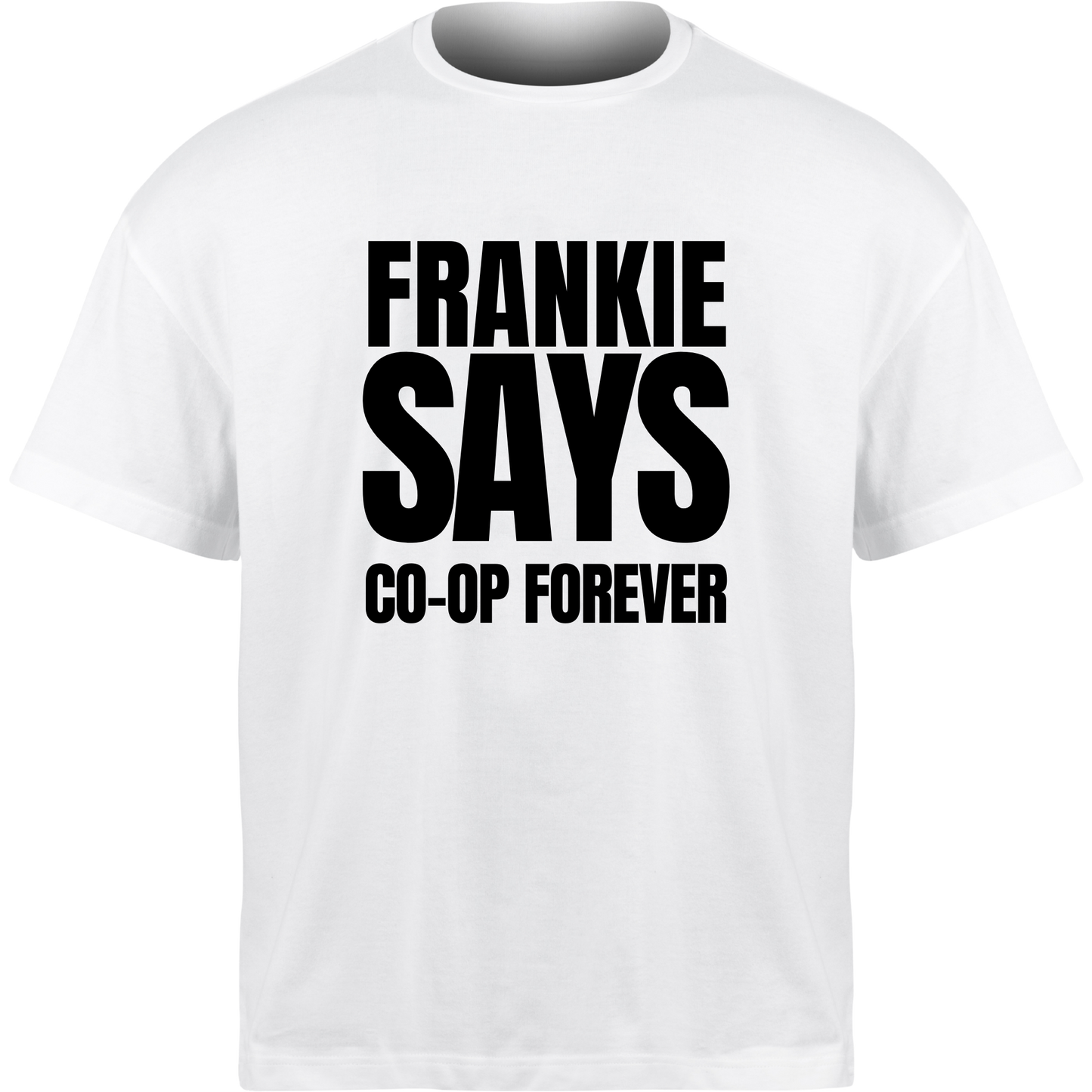 Frankie Says CO-OP FOREVER T-Shirt