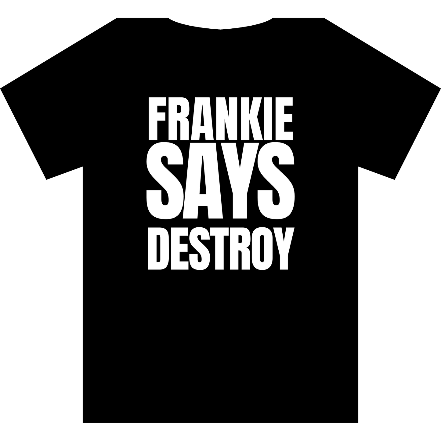 Frankie Says DESTROY T-Shirt