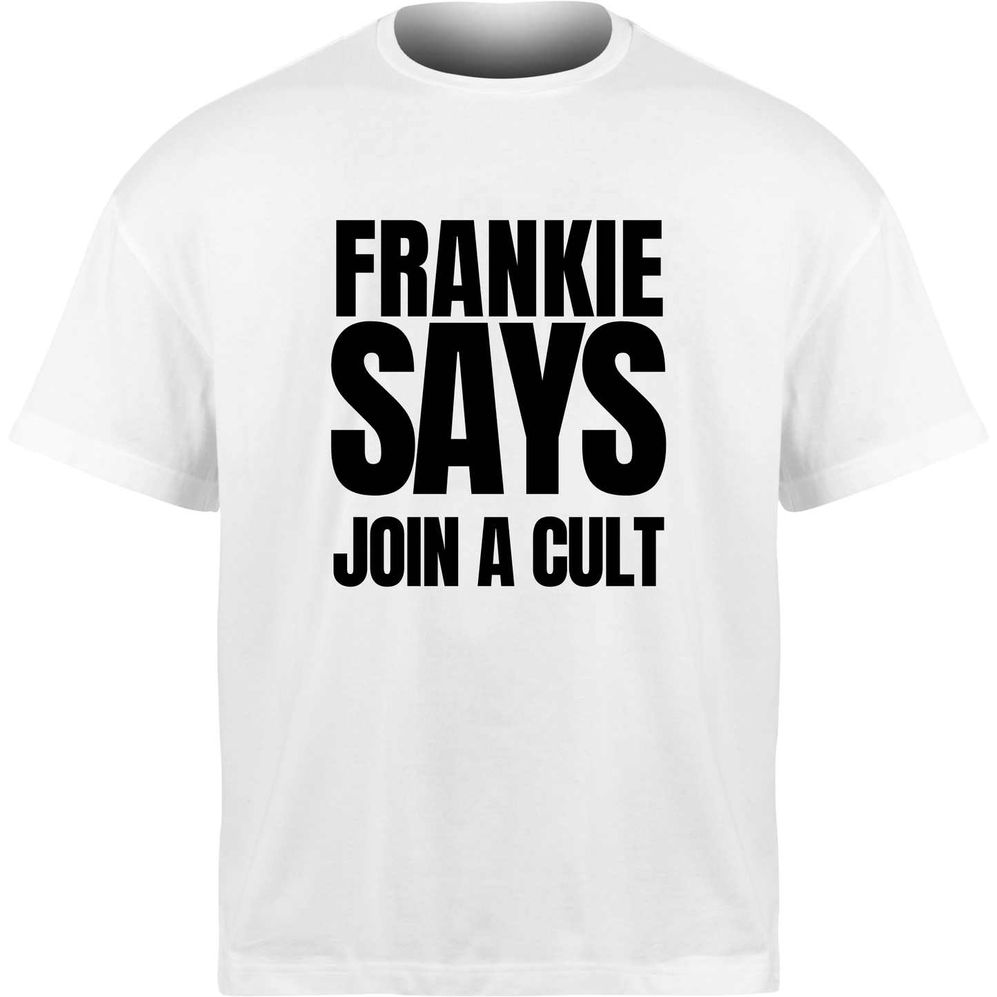 Frankie Says JOIN A CULT T-Shirt