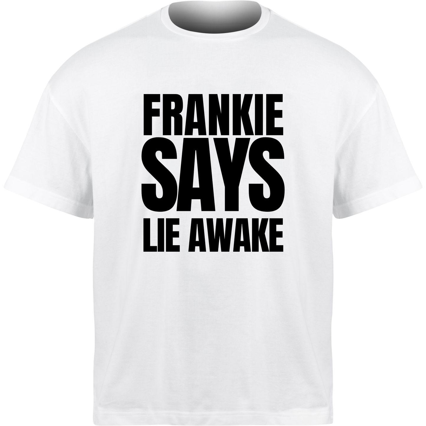 Frankie Says LIE AWAKE T-Shirt