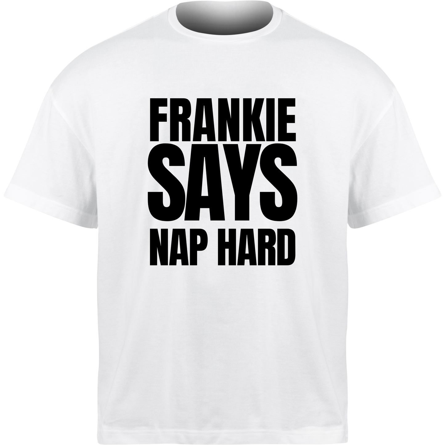 Frankie Says NAP HARD T-Shirt