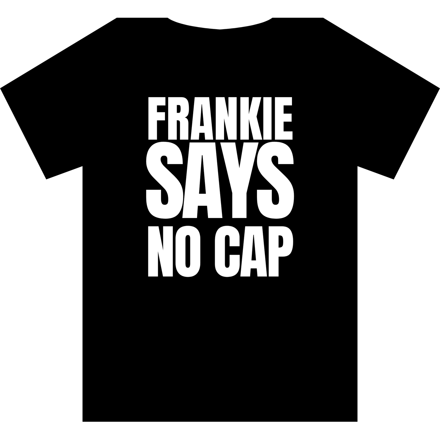 Frankie Says NO CAP T-Shirt
