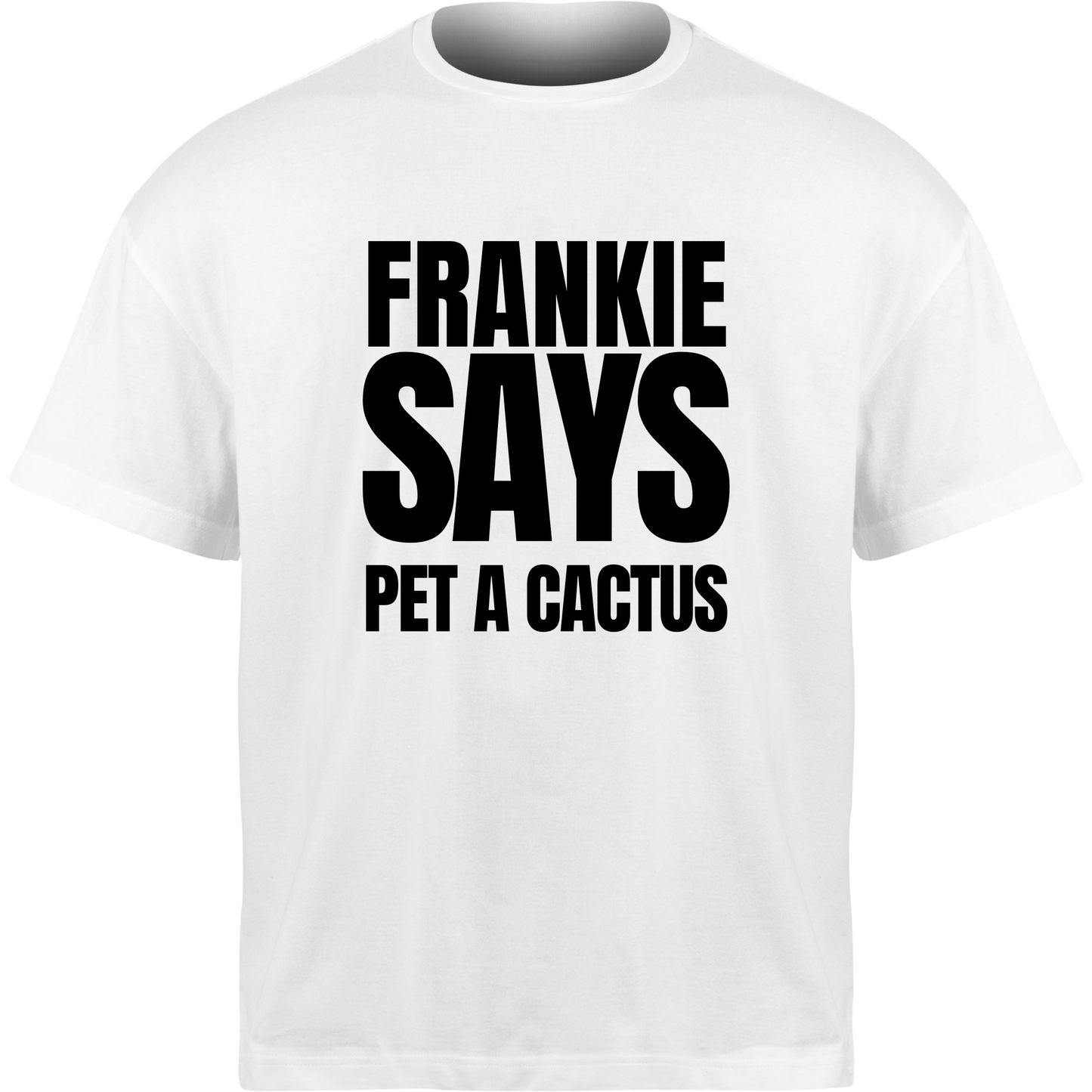 Frankie Says PET A CACTUS T-Shirt
