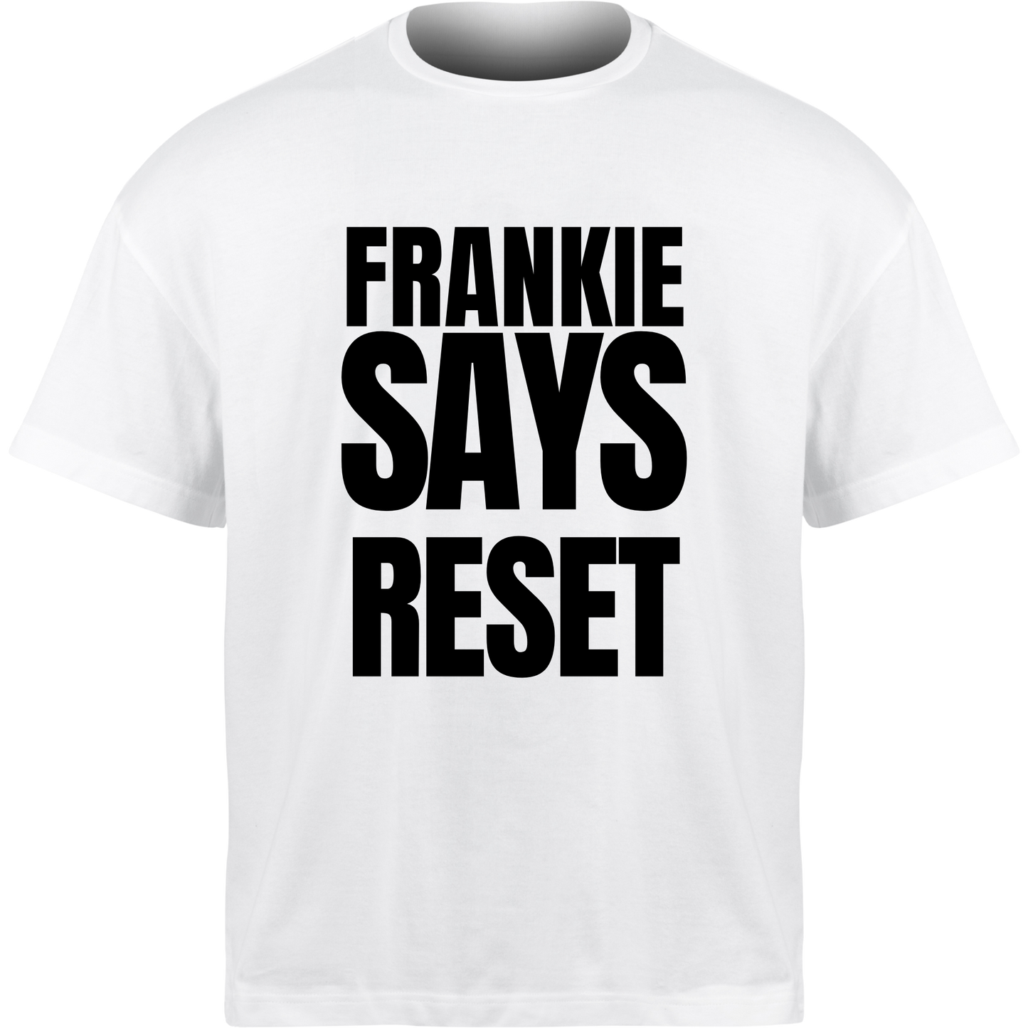 Frankie Says RESET T-Shirt