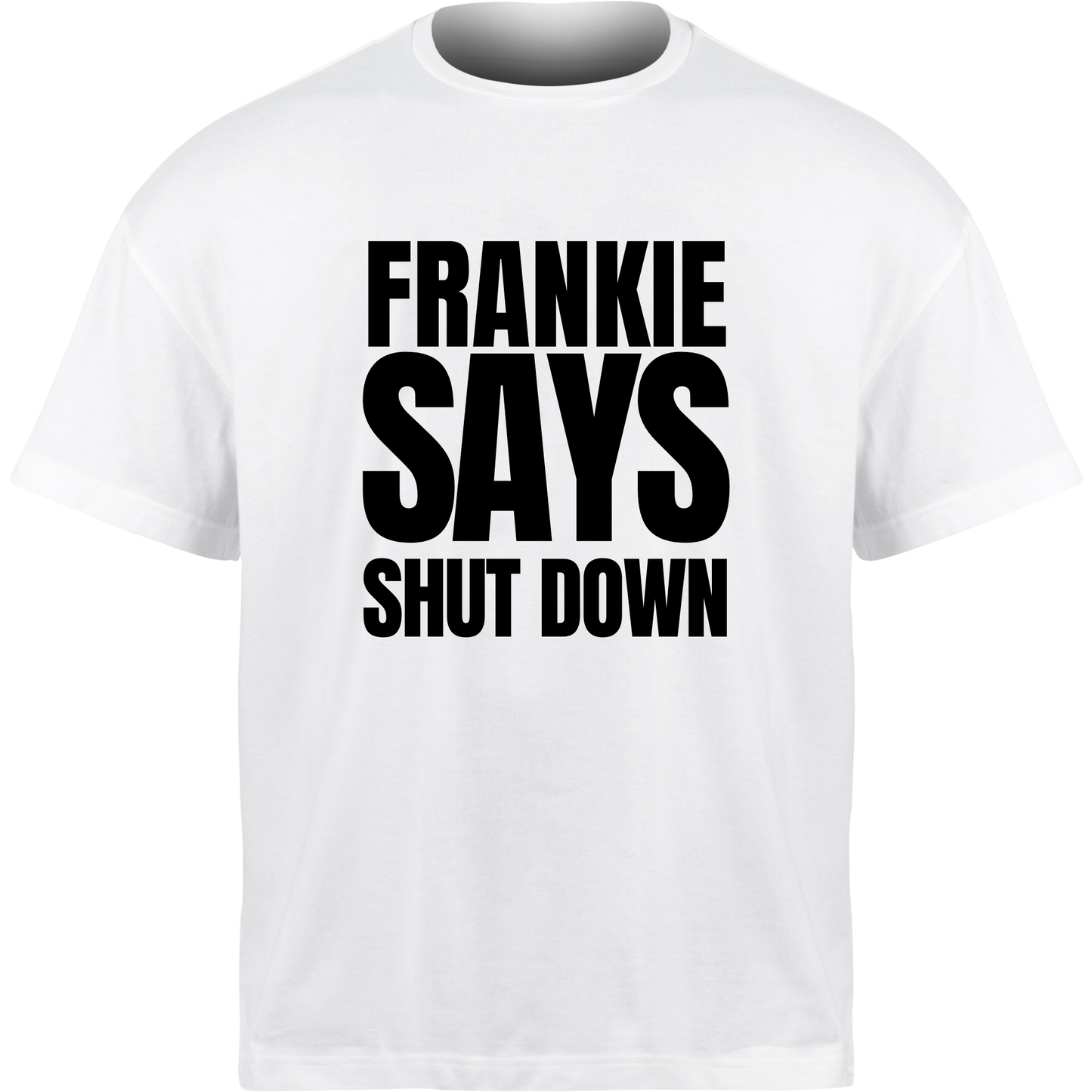 Frankie Says SHUT DOWN T-Shirt