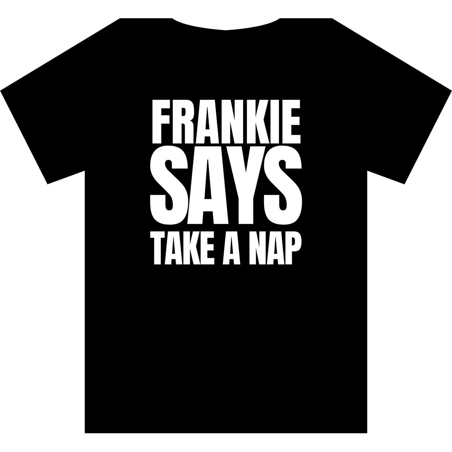 Frankie Says TAKE A NAP T-Shirt