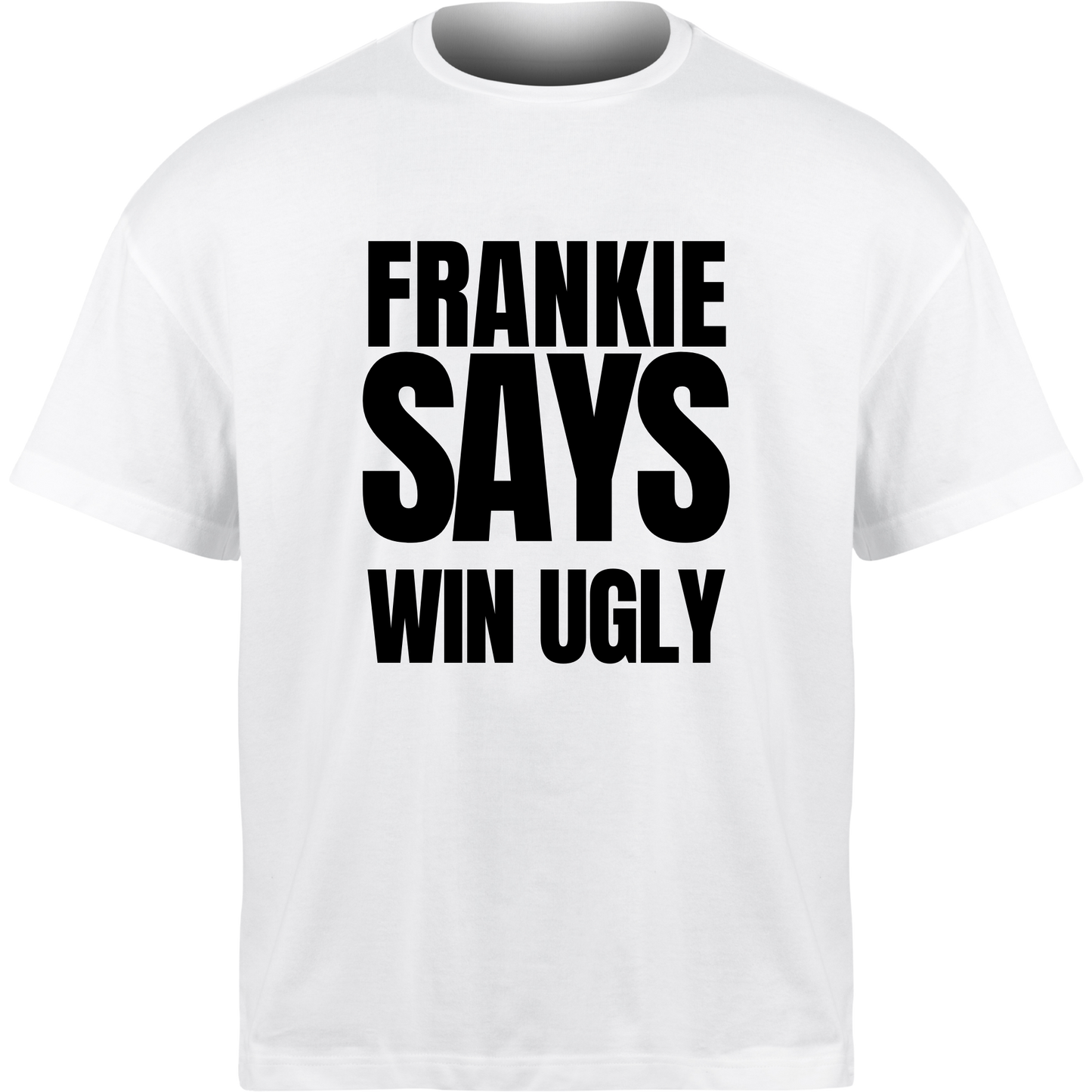 Frankie Says WIN UGLY T-Shirt