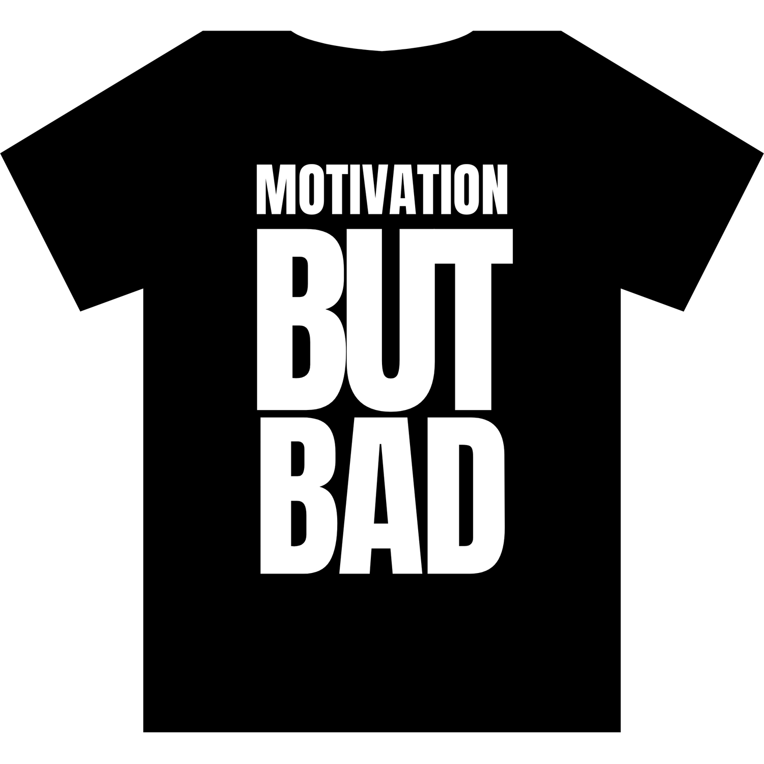 Motivation (but Bad)
