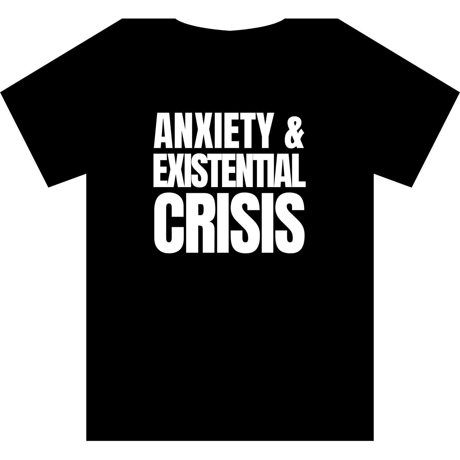 Anxiety / Existential Crisis