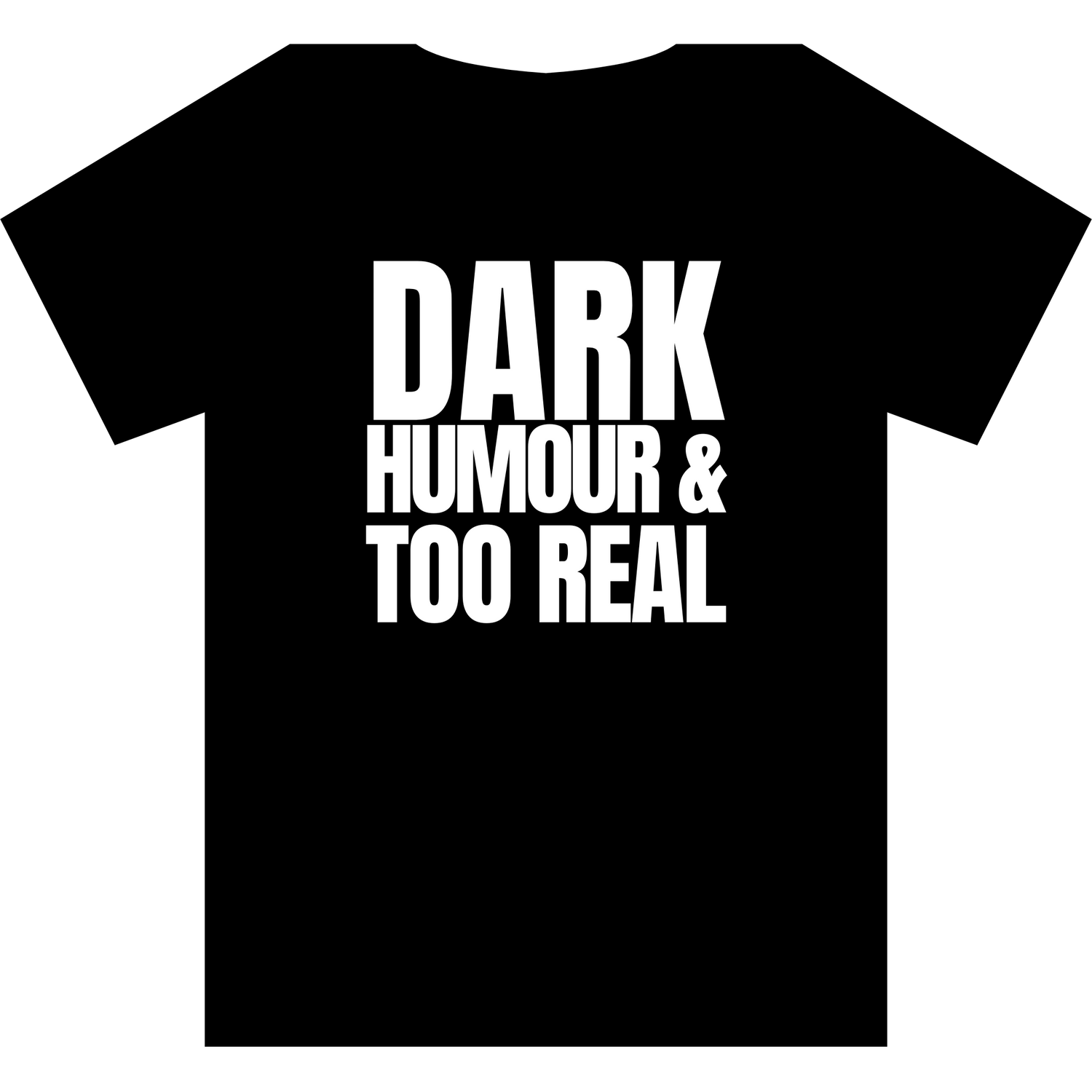 Dark Humor / “Too Real”