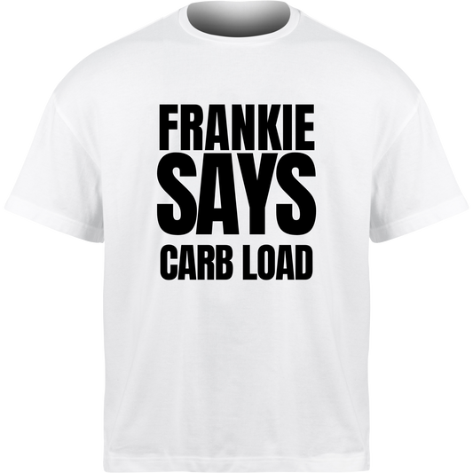 Frankie Says CARB LOAD T-Shirt