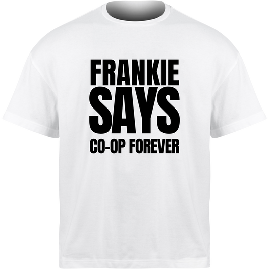 Frankie Says CO-OP FOREVER T-Shirt