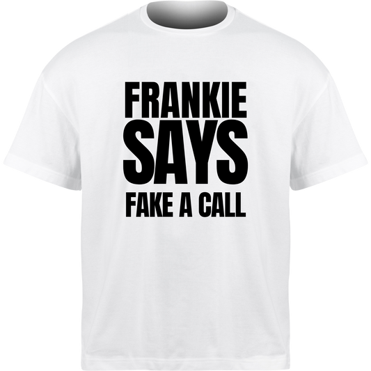Frankie Says FAKE A CALL T-Shirt