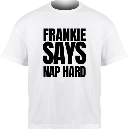 Frankie Says NAP HARD T-Shirt