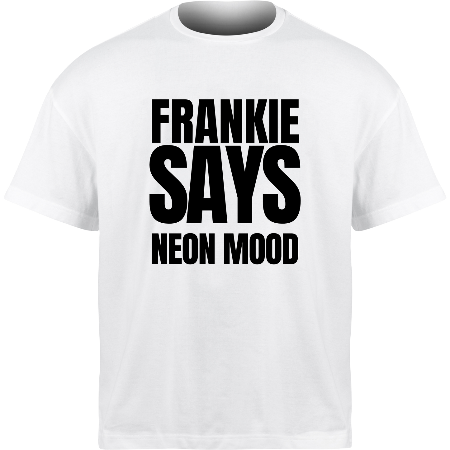 Frankie Says NEON MOOD T-Shirt