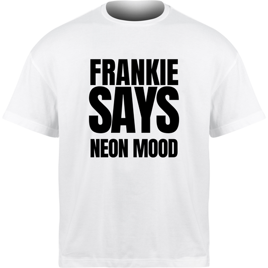 Frankie Says NEON MOOD T-Shirt