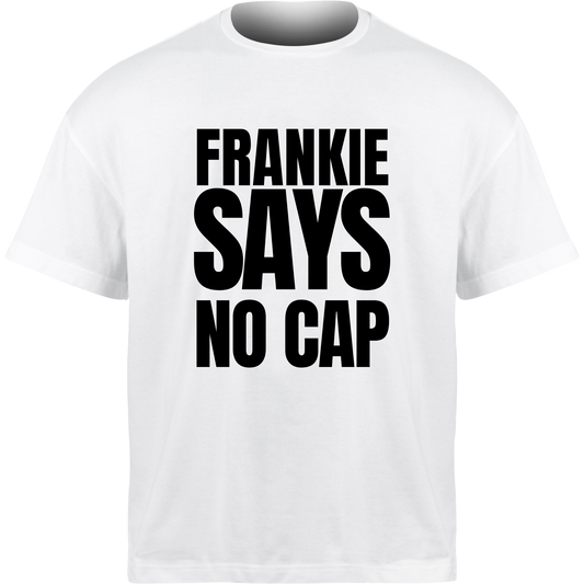 Frankie Says NO CAP T-Shirt