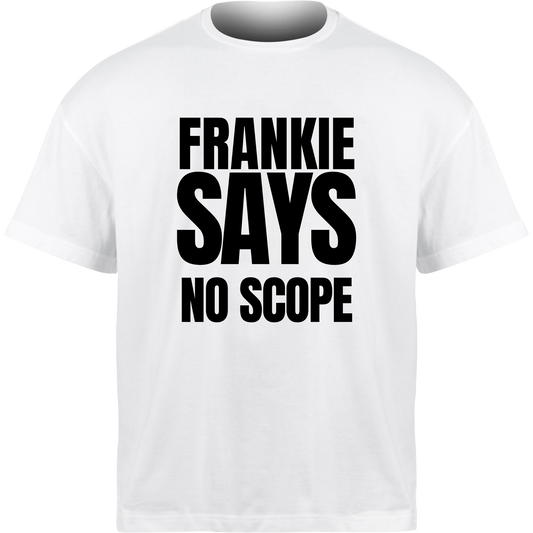 Frankie Says NO SCOPE T-Shirt
