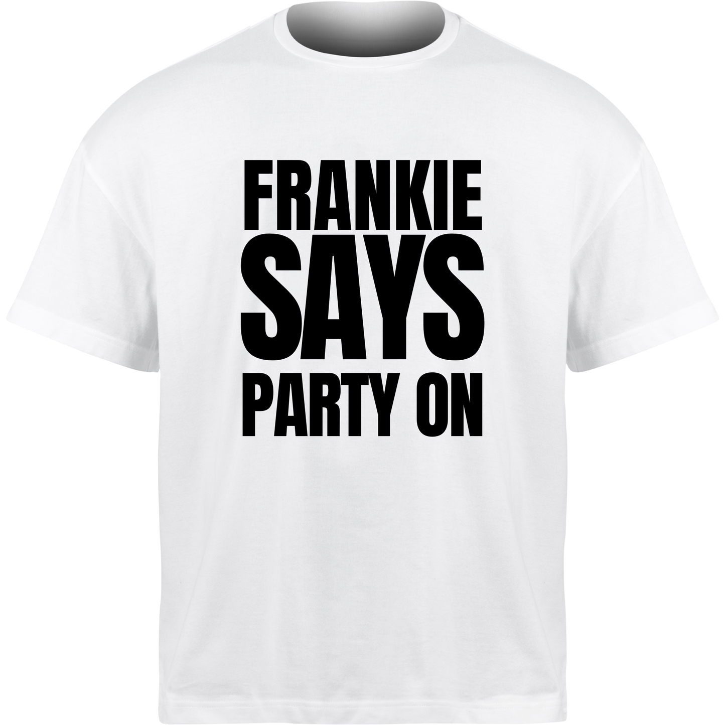 Frankie Says PARTY ON T-Shirt