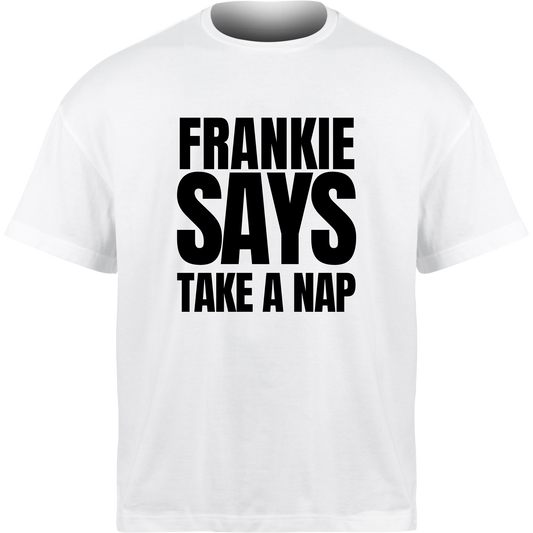 Frankie Says TAKE A NAP T-Shirt