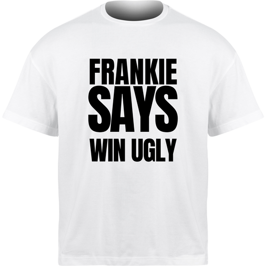 Frankie Says WIN UGLY T-Shirt