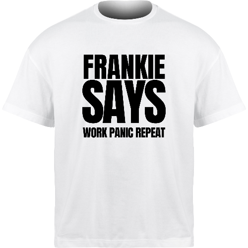 Frankie Says WORK PANIC REPEAT T-Shirt